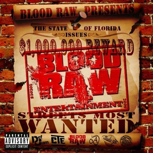 BLOOD RAW/STREETS MOST WANTED